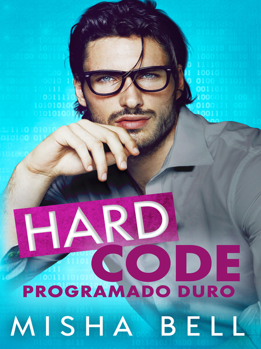 Title details for Hard Code by Misha Bell - Available